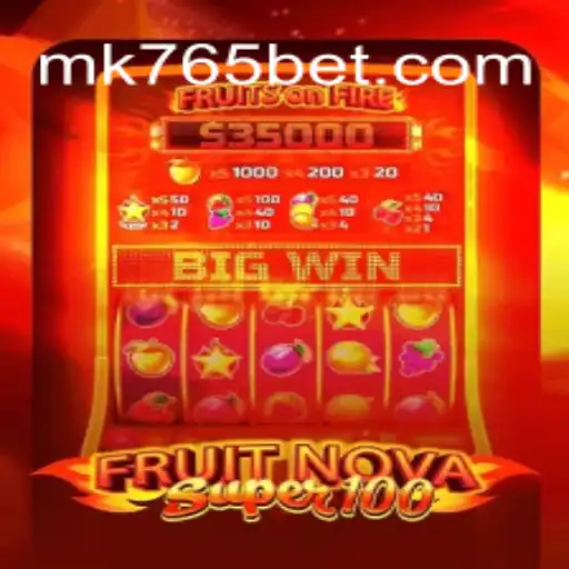 Discover the Excitement of FruitNovaSuper100 at 765bet.com